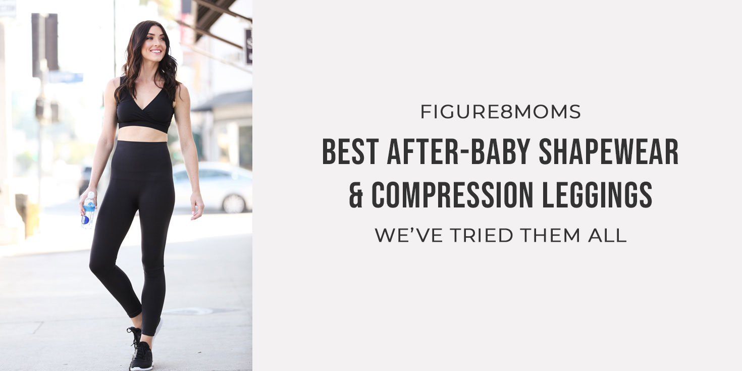 2019 Best After-Baby Shapewear and Comression Leggings